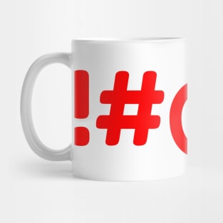 !#@% Funny Sarcastic NSFW Rude Inappropriate Saying Mug